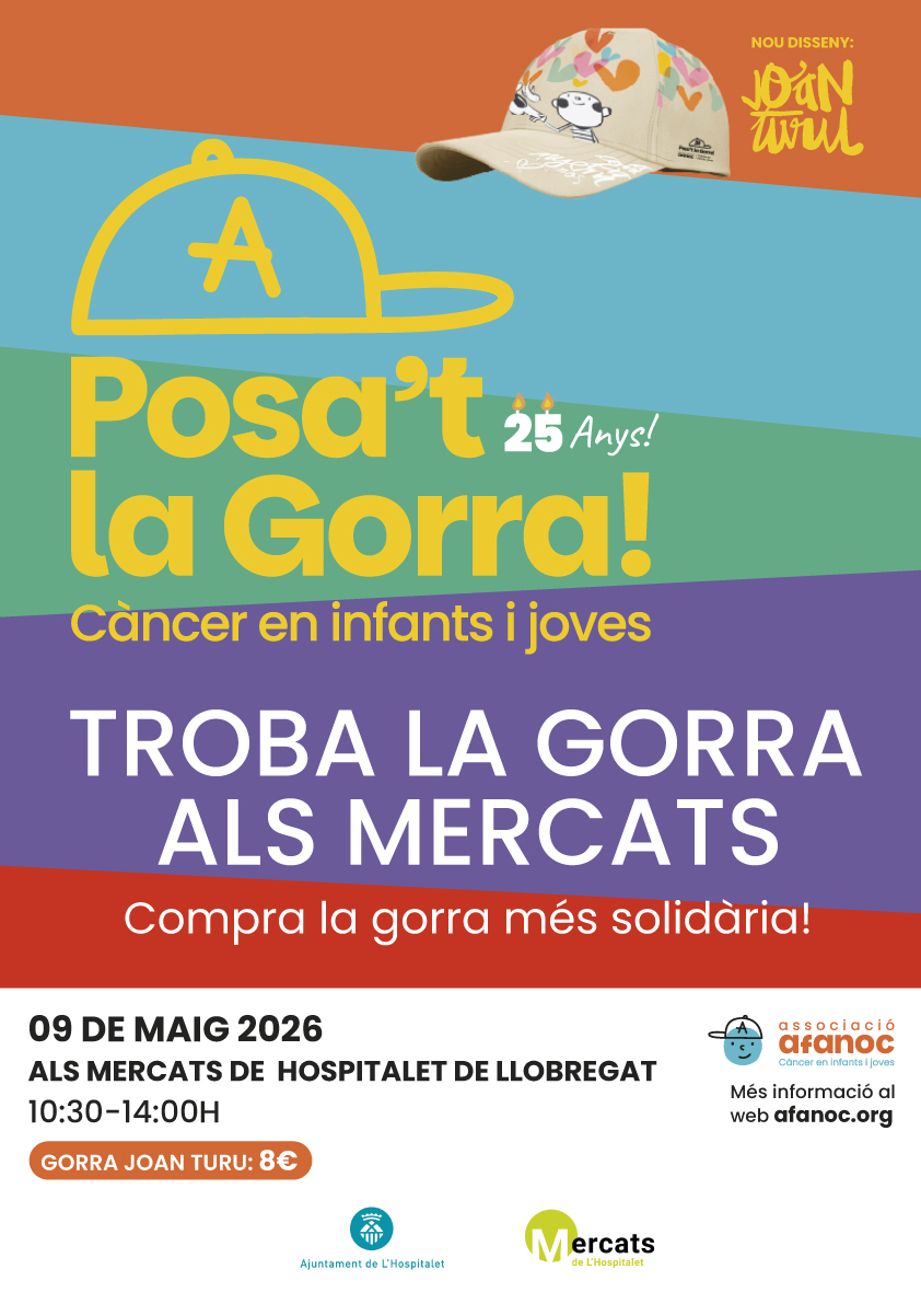 Els mercats de l’Hospitalet de Llobregat es tornen a posar la gorra!